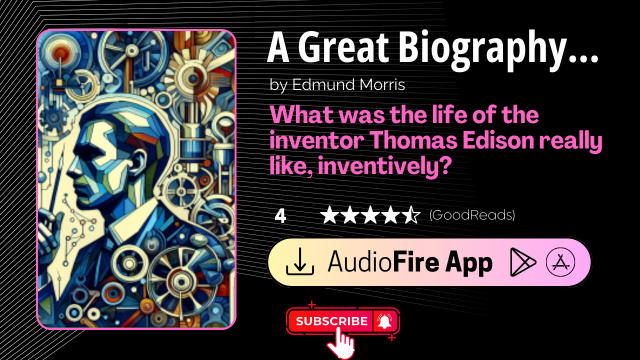 Bedtime Biography: Edison by Edmund Morris