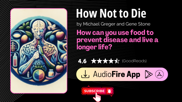 How Not to Die by Michael Greger and Gene Stone