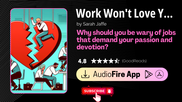 Work Won't Love You Back by Sarah Jaffe