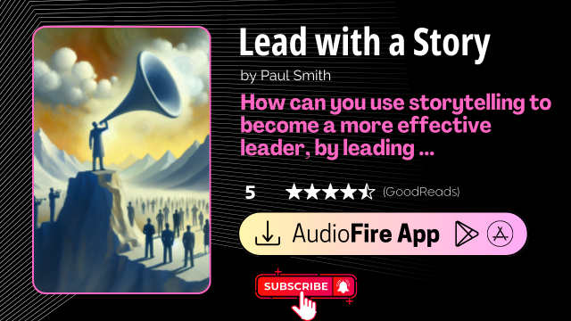 Lead with a Story by Paul Smith