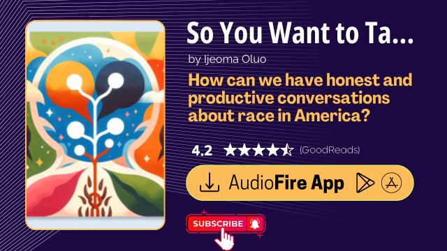 So You Want to Talk About Race by Ijeoma Oluo
