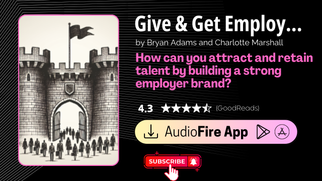 Give & Get Employer Branding by Bryan Adams and Charlotte Marshall