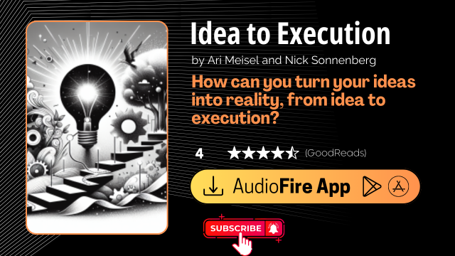Idea to Execution by Ari Meisel and Nick Sonnenberg