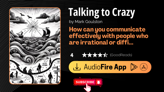 Talking to Crazy by Mark Goulston