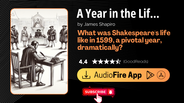 A Year in the Life of William Shakespeare by James Shapiro