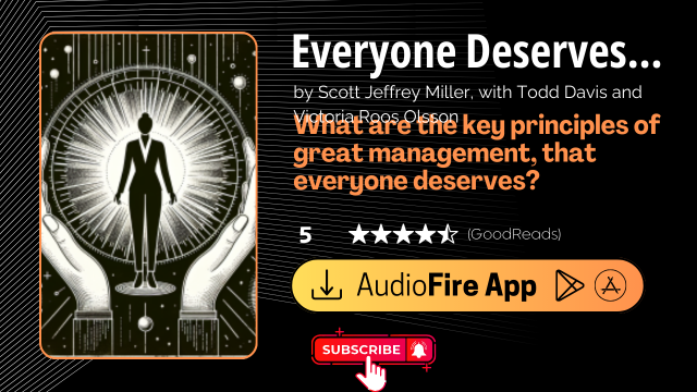 Everyone Deserves a Great Manager by Scott Jeffrey Miller