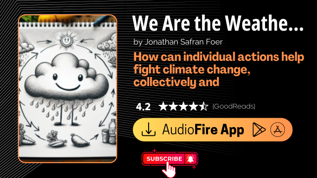 We Are the Weather by Jonathan Safran Foer