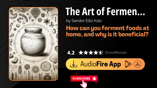 The Art of Fermentation by Sandor Ellix Katz