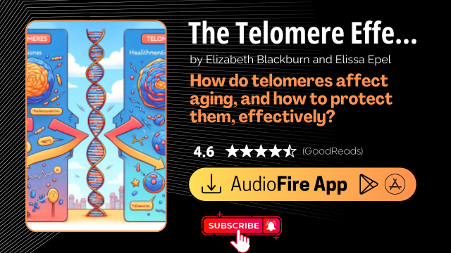 The Telomere Effect by Elizabeth Blackburn and Elissa Epel