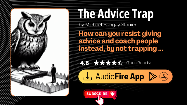 The Advice Trap by Michael Bungay Stanier