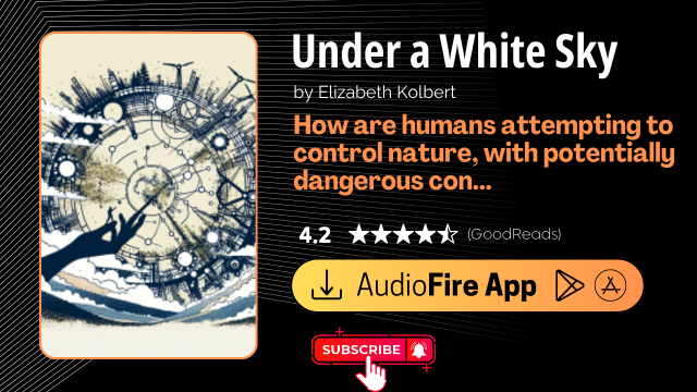 Under a White Sky by Elizabeth Kolbert