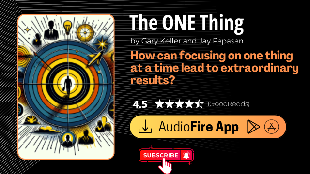 The ONE Thing by Gary Keller and Jay Papasan