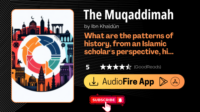 The Muqaddimah by Ibn Khaldūn