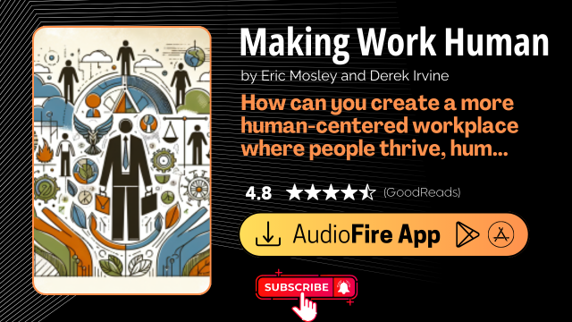 Making Work Human by Eric Mosley and Derek Irvine
