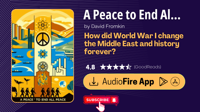A Peace to End All Peace by David Fromkin