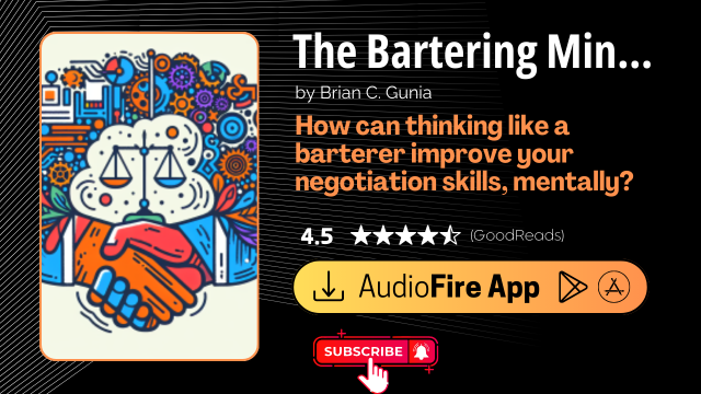 The Bartering Mindset by Brian C. Gunia