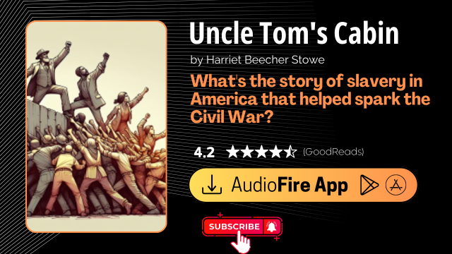 Uncle Tom's Cabin by Harriet Beecher Stowe