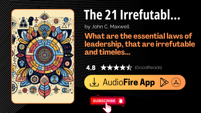 The 21 Irrefutable Laws of Leadership by John C. Maxwell
