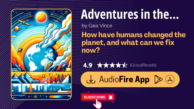 Adventures in the Anthropocene by Gaia Vince