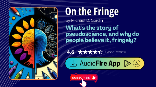 On the Fringe by Michael D. Gordin