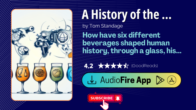 A History of the World in 6 Glasses by Tom Standage