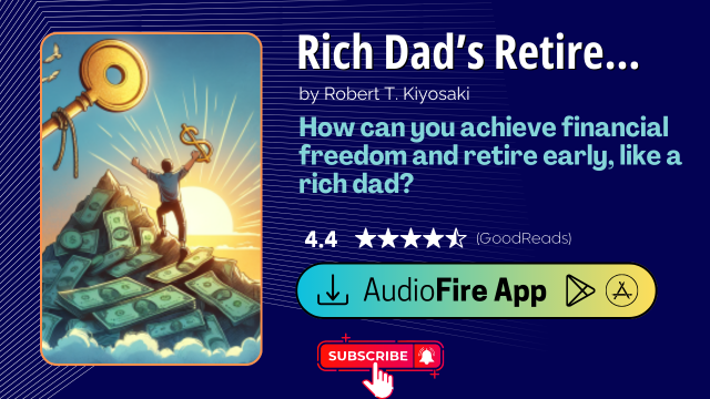 Rich Dad’s Retire Young Retire Rich by Robert T. Kiyosaki