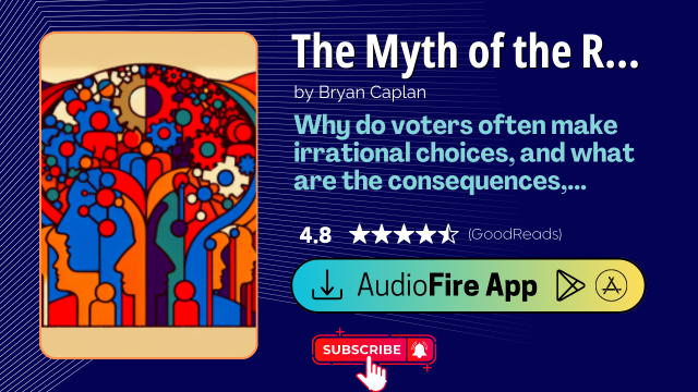 The Myth of the Rational Voter by Bryan Caplan