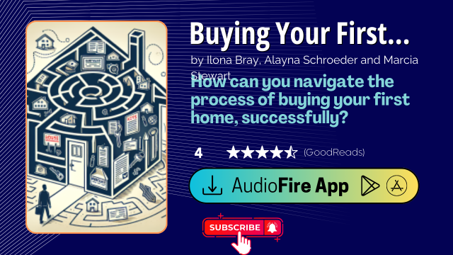 Buying Your First Home by Ilona Bray