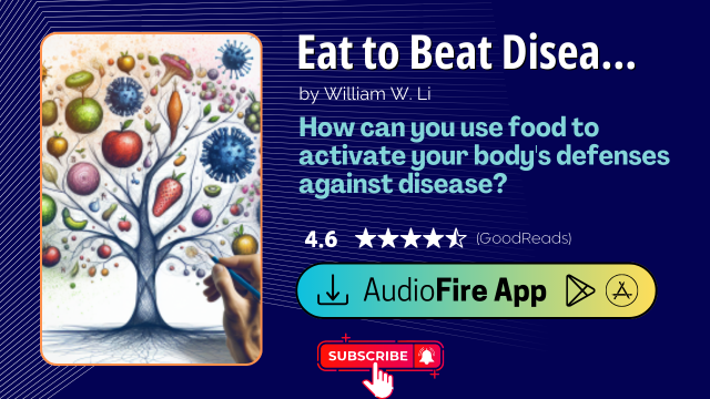Eat to Beat Disease by William W. Li