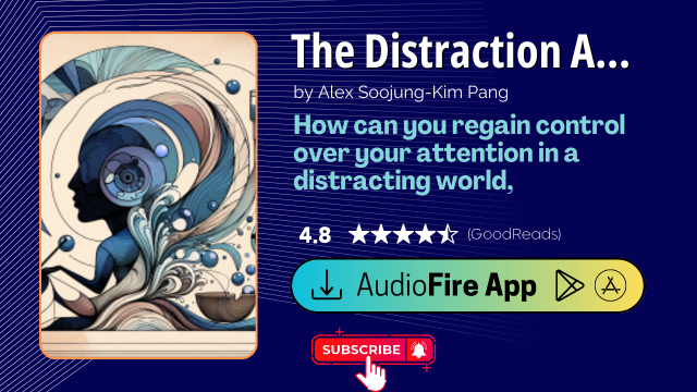The Distraction Addiction by Alex Soojung-Kim Pang