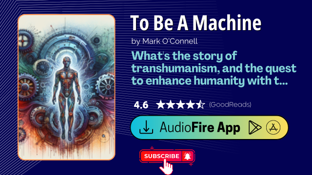 To Be A Machine by Mark O’Connell