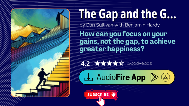 The Gap and the Gain by Dan Sullivan with Benjamin Hardy