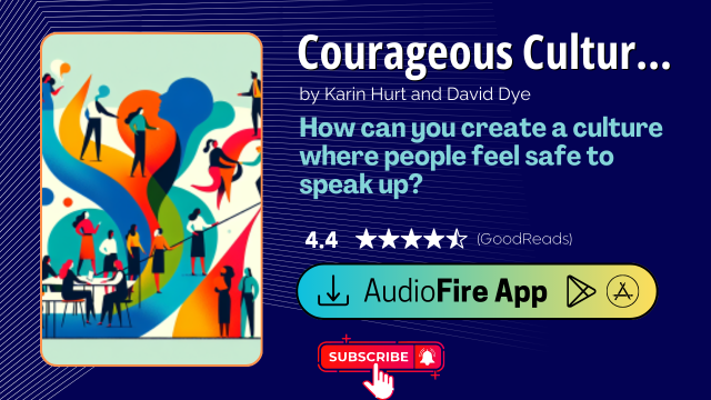 Courageous Cultures by Karin Hurt and David Dye