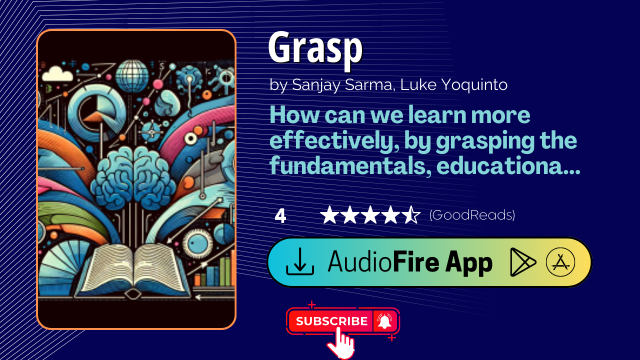 Grasp by Sanjay Sarma