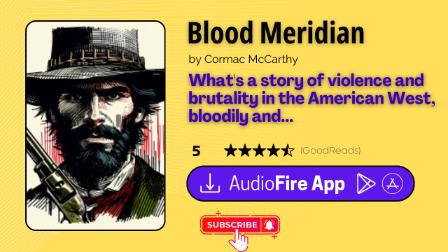 Blood Meridian by Cormac McCarthy