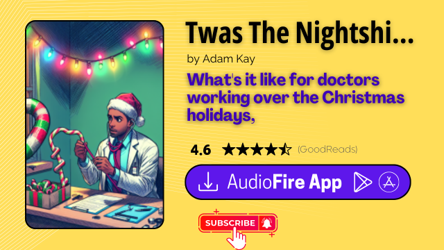 Twas The Nightshift Before Christmas by Adam Kay