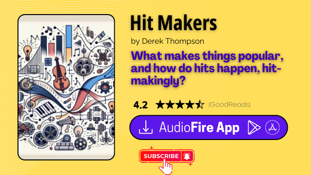 Hit Makers by Derek Thompson