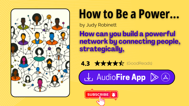 How to Be a Power Connector by Judy Robinett