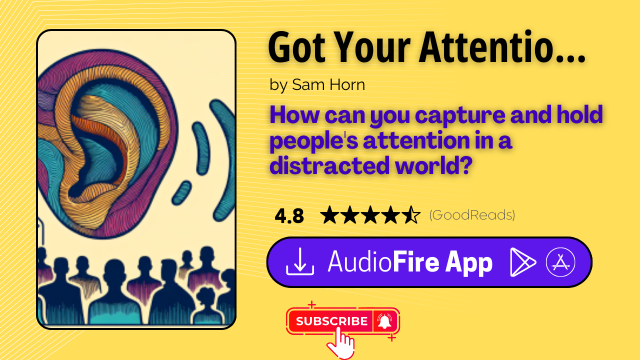 Got Your Attention? by Sam Horn