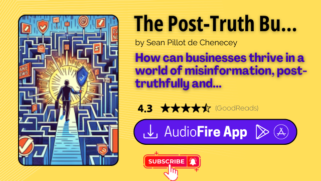 The Post-Truth Business by Sean Pillot de Chenecey