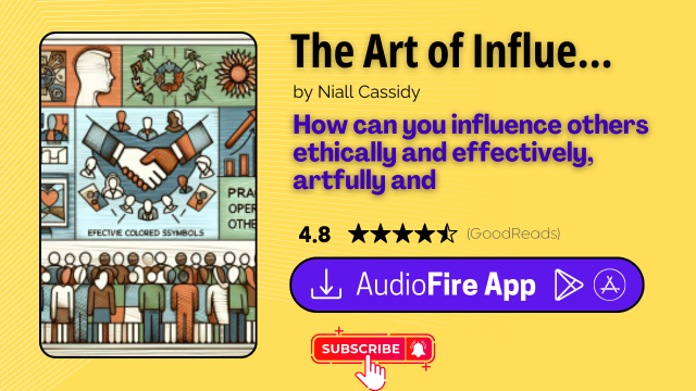 The Art of Influencing Anyone by Niall Cassidy