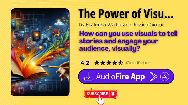 The Power of Visual Storytelling by Ekaterina Walter and Jessica Gioglio