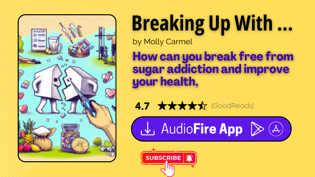 Breaking Up With Sugar by Molly Carmel
