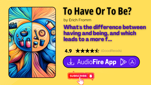 To Have Or To Be? by Erich Fromm