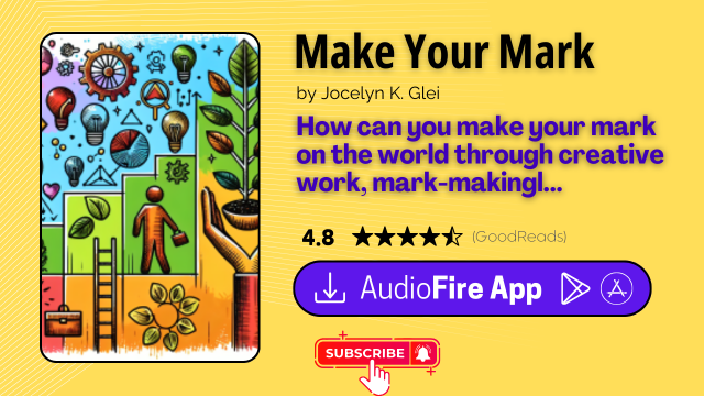 Make Your Mark by Jocelyn K. Glei