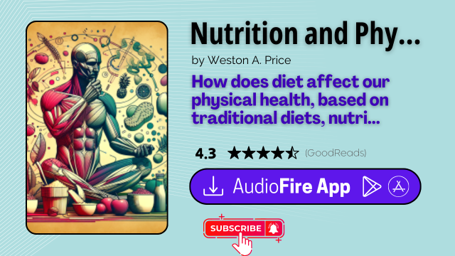 Nutrition and Physical Degeneration by Weston A. Price