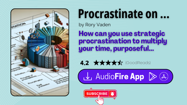 Procrastinate on Purpose by Rory Vaden