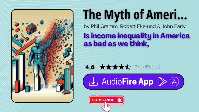 The Myth of American Inequality by Phil Gramm