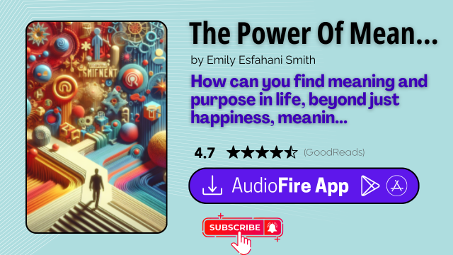 The Power Of Meaning by Emily Esfahani Smith