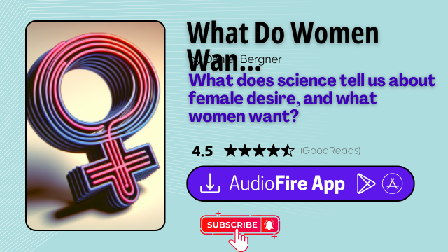 What Do Women Want? by Daniel Bergner